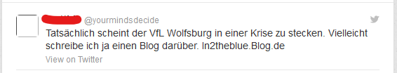 Tweet von mir aus dem Jahr 2010, "Tatsächlich scheint der VfL Wolfsburg in einer Krise zu stecken Vielleicht schreibe ich ja einen Blog darüber"